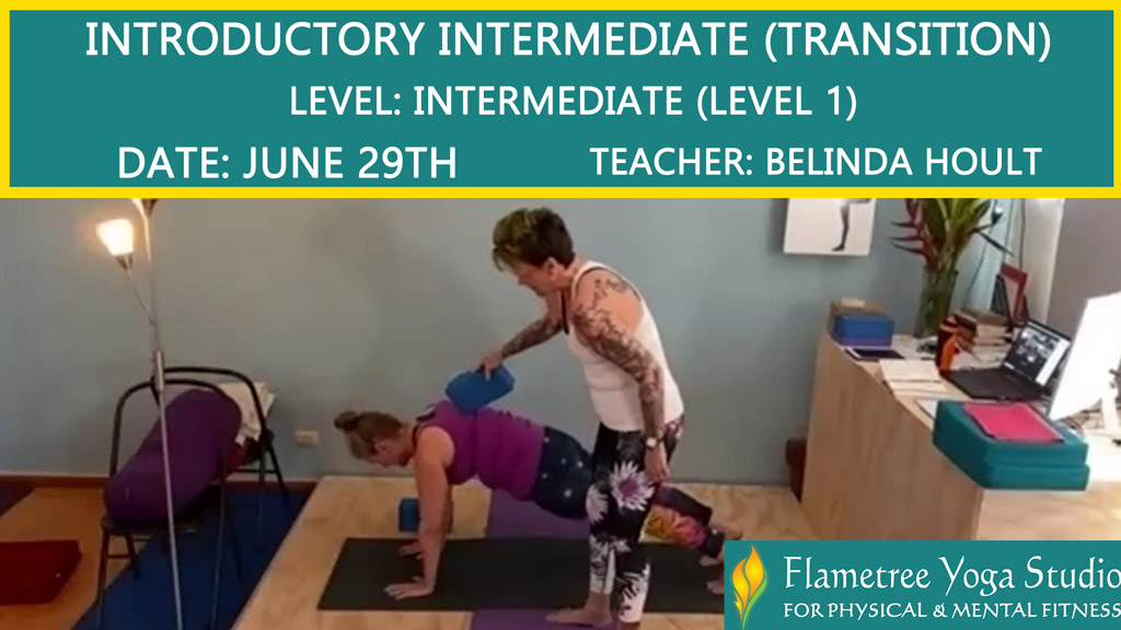 Introductory Intermediate (Transition) Intermediate (Level 1) - Belinda Hoult - 0530pm Jun 29