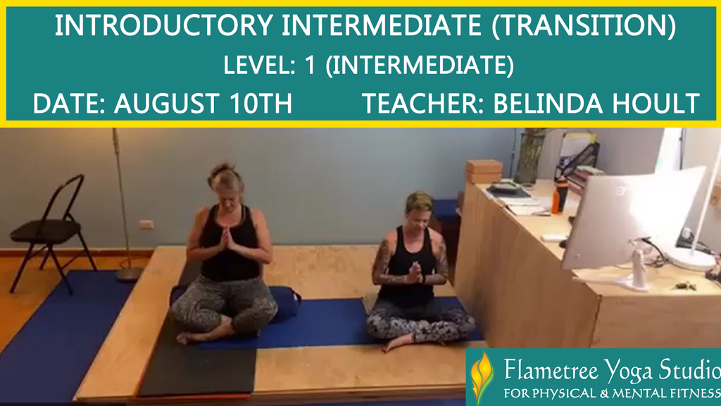 Introductory Intermediate (Transition) Intermediate (Level 1) - Belinda Hoult - 0530pm Aug 10