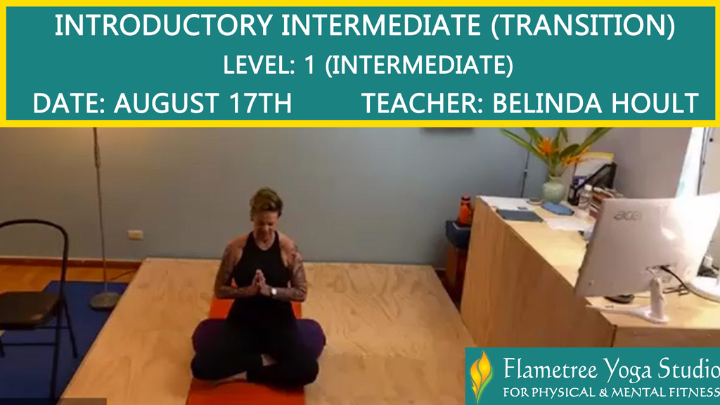 Introductory Intermediate (Transition) Intermediate (Level 1) - Belinda Hoult - 0530pm Aug 17