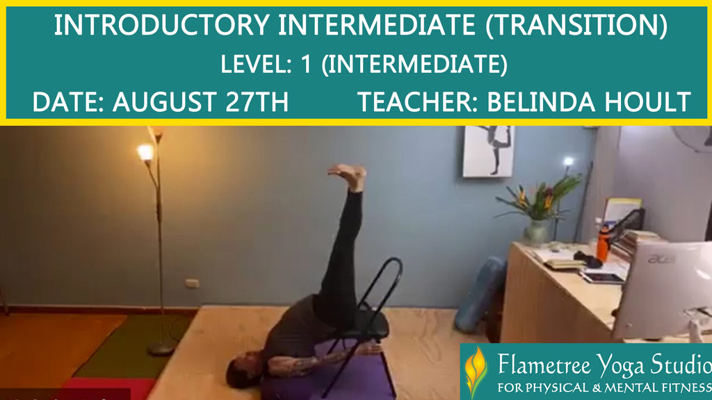 Introductory Intermediate (Transition) / (Level 1) - Belinda Hoult - 06:15am Aug 27