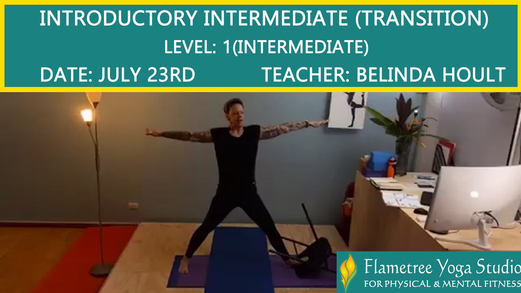 Introductory Intermediate (Transition)/ Intermediate (Level 1) - Belinda Hoult - 06:15am Jul 23