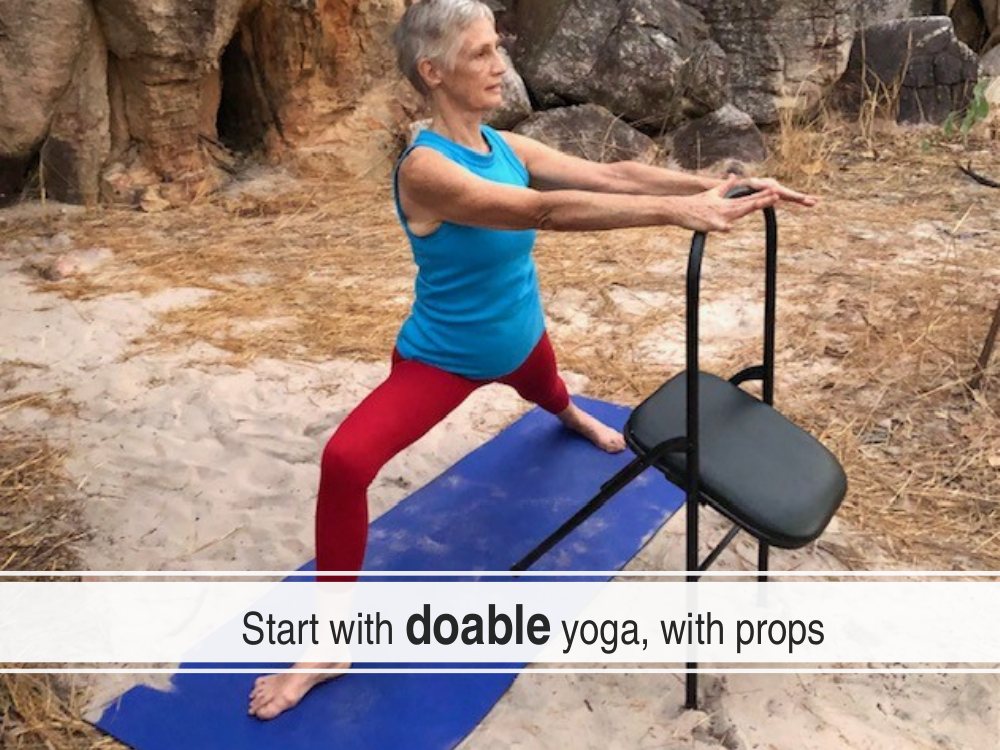 Start with doable yoga, using props