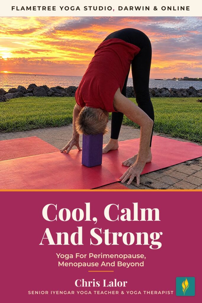 Cool, Calm And Strong free ebook cover: yoga for perimenopause and menopause by Chris Lalor, Flametree Yoga Studio Darwin